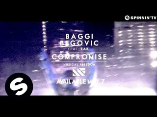 Baggi Begovic ft. Tab - Compromise [Preview] (Available May 7)