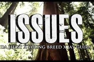 Da Heist x Jay Guira x Young Breed - Issues Prod. By Kiko Haze & Edsclusive