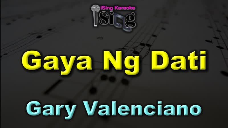 GAYA NG DATI HD KARAOKE in the style of GARY