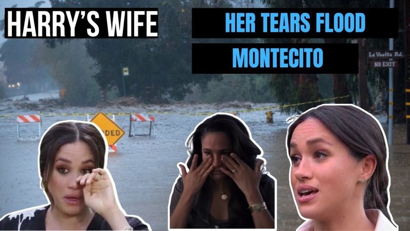 Harry s Wife : Her Tears Flood Montecito ( Meghan