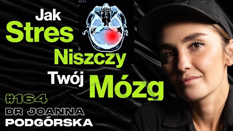 164 Jak Medytacja Zmienia Twój Mózg, Pozytywny Wpływ Spacerów, Pamięć dr Joanna Podgo