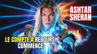 PRPAREZ-VOUS! 2024: Lanne de tous les Changements ~Ashtar Sheran