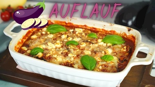 Low Carb Auflauf mit Auberginen - Mediterraner Auflauf in 30 Minuten / Vegetarisches Mittagessen