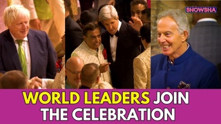 John Kerry, Boris Johnson, Tony Blair & More World Leaders Celebrate Anant & Radhika’s Union | WATCH