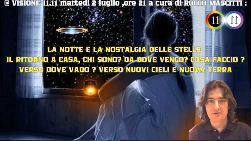 LA NOTTE, LA NOSTALGIA DELLE STELLE. RITORNO A CASA. CHI SONO DA DOVE VENGO VERSO DOVE