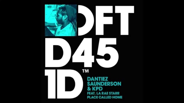 Dantiez Saunderson KPD featuring La Rae Starr Place Called