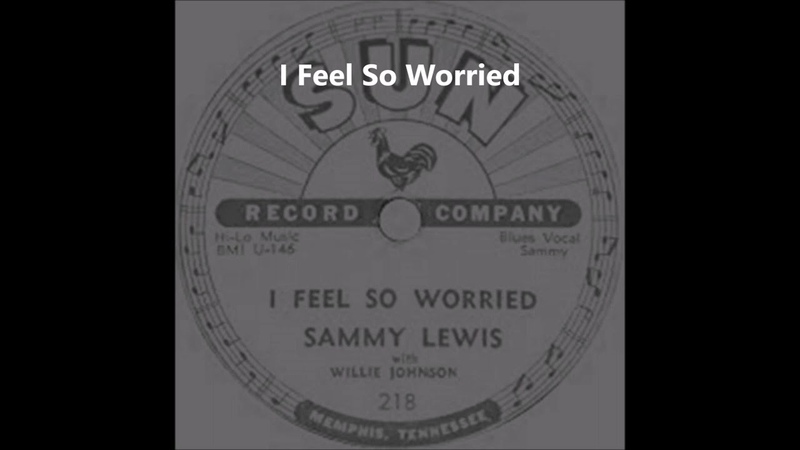 Sammie Lewis Willie Johnson I Feel So