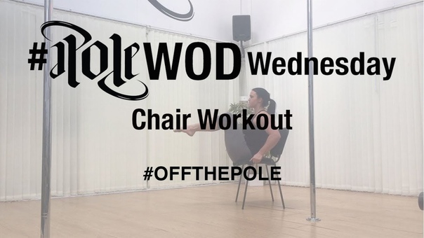 Chair workout, Pole