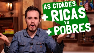 As CIDADES MAIS RICAS e MAIS POBRES de CADA ESTADO do Brasil