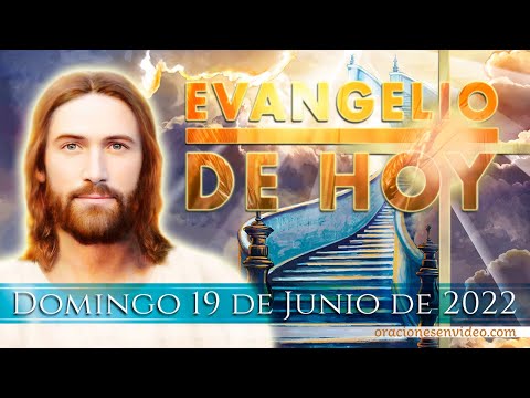 Evangelio de HOY. Domingo 19 de junio 2022 Lc 19, 11 17 Multiplicación del