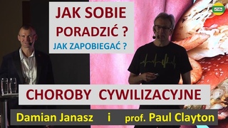 CHOROBY CYWILIZACYJNE - CZYM S - JAK SOBIE PORADZI - JAK IM ZAPOBIEGA prof. Paul Clayton 2023