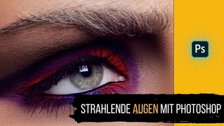 Strahlende Augen mit Photoshop  TAG 18