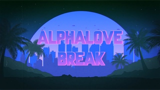 Alphalove - Break (Lyric Video)