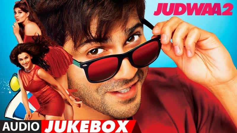 Judwaa 2 Full Album, Audio Jukebox, Judwaa 2, Varun, Jacqueline,
