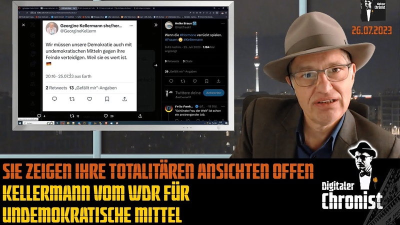 Sie zeigen ihre totalitären Ansichten offen Kellermann vom WDR für undemokratische