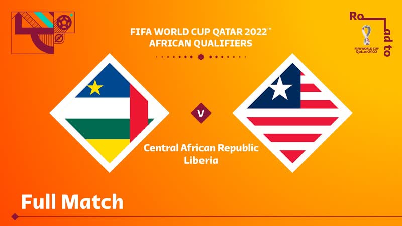 République centrafricaine v Libéria, Qualifications pour la Coupe du Monde de la FIFA, Qatar