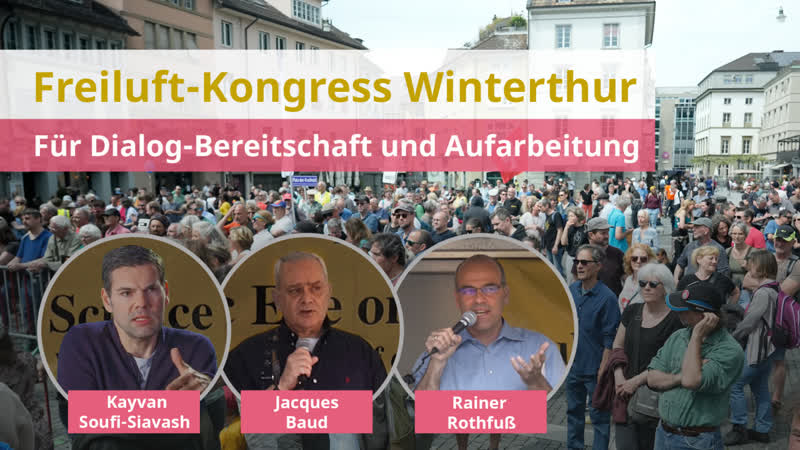 Freiluft Kongress 7. Mai 2023 in Winterthur, CH: Für Dialog Bereitschaft und