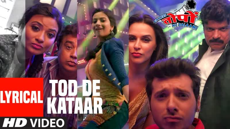 Lyrical: Tod De Kataar, Ekkees Toppon Ki Salaami, Divyendu Sharma, Aditi