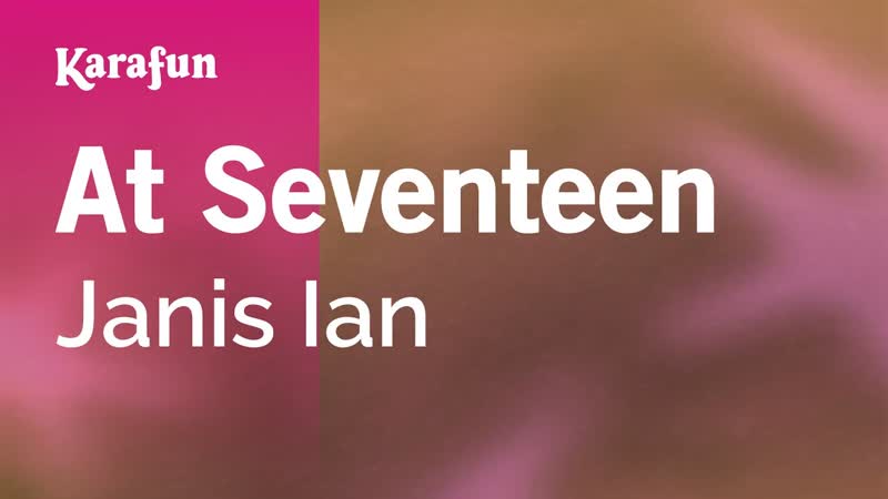 At Seventeen Janis Ian, Karaoke Version, Kara