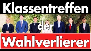 Staatschefs ohne Mehrheit! G7-Gipfel wird zum Klassentreffen der Wahlverlierer & ’Führer’ ohne Volk!
