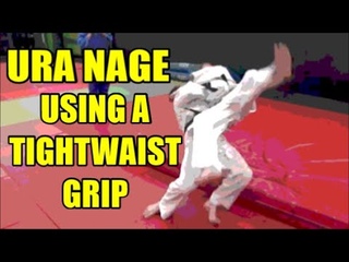 URA NAGE USING A TIGHTWAIST GRIP