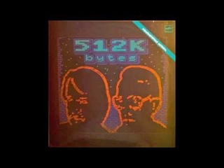 512 Kbytes - Мы-Команда Новой Формации (electro space, Soviet Union, 1987)