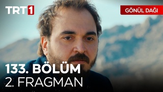 Gönül Dağı 133. Bölüm 2. Fragmanı | “Derdimi anlatacak kimseyi bulamadım baba.“ @GonulDagiTRT