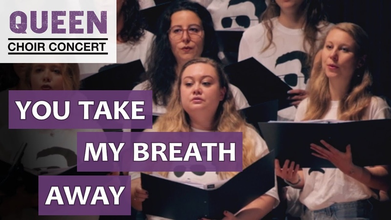 You Take My Breath Away, Queen Choir Concert 2023, ken