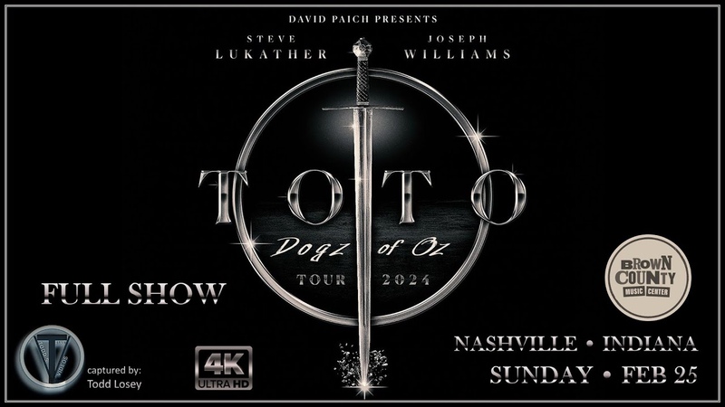 Toto ( Full Show) 4 K Live Nashville, IN Brown County Music