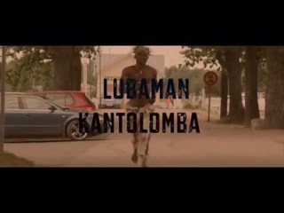 KANTOLOMBA - LUBA MAN