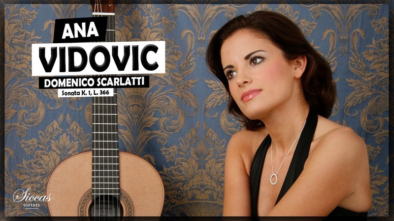 Ana Vidovic plays Domenico Scarlatti, Sonata in D minor K. 1, L. 366, Siccas