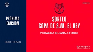 🚨En Directo🚨 Sorteo Copa de S.M. El Rey 2021-2022 Primera Eliminatoria.