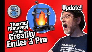 Thermal Runaway and the Creality Ender 3 Pro