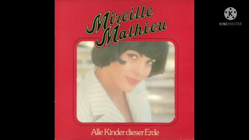 Mireille Mathieu Und leise dreht sich unser