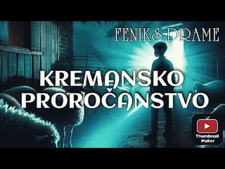 KREMANSKO PROROANSTVO - Istinita pria - HOROR PRIA - Audio drama