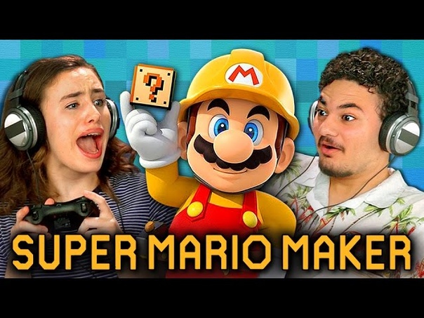 SUPER MARIO MAKER ( Teens React: