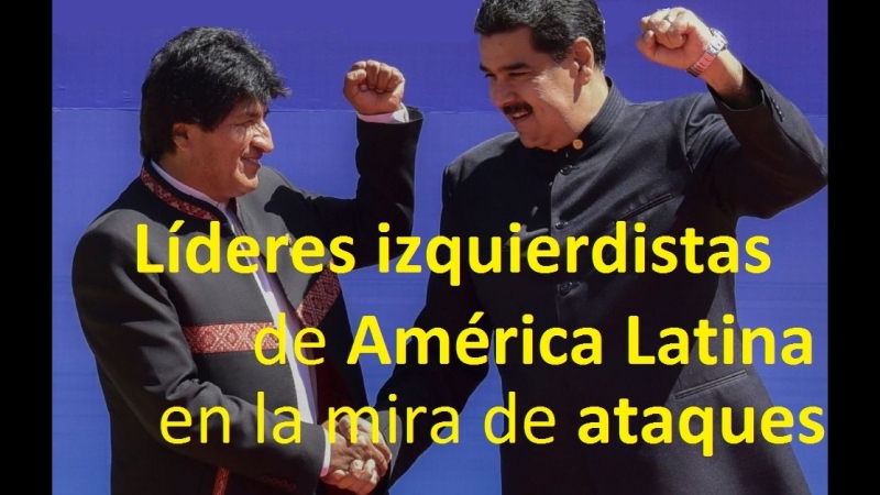 Líderes izquierdistas de América Latina en la mira de