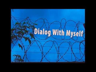 Dialog With Myself