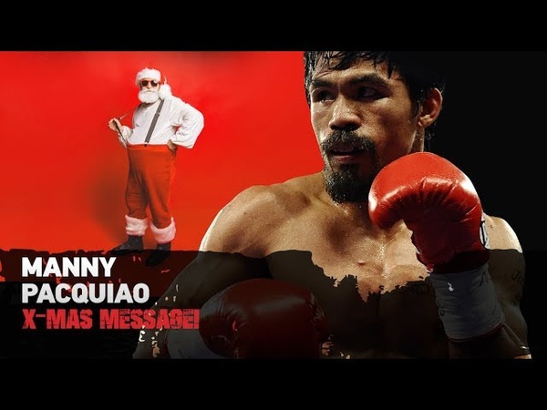 Exclusive Manny Pacquiao Christmas Message For His