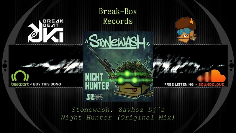 Stonewash, Zavhoz Djs Night Hunter ( Original Mix) Break