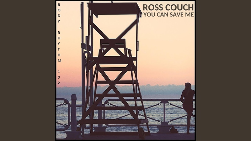 Ross Couch You Can Save Me ( Radio Edit,
