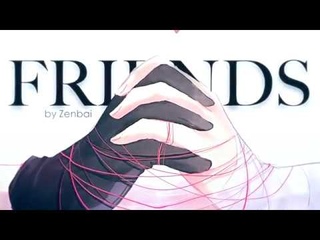 Friends | Soukoku [AMV]