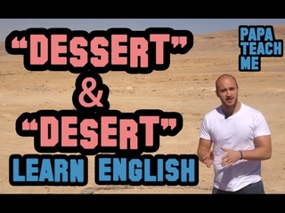 Desert and desserts