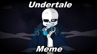 Undertale meme [9 часть] - Андертейл мемы