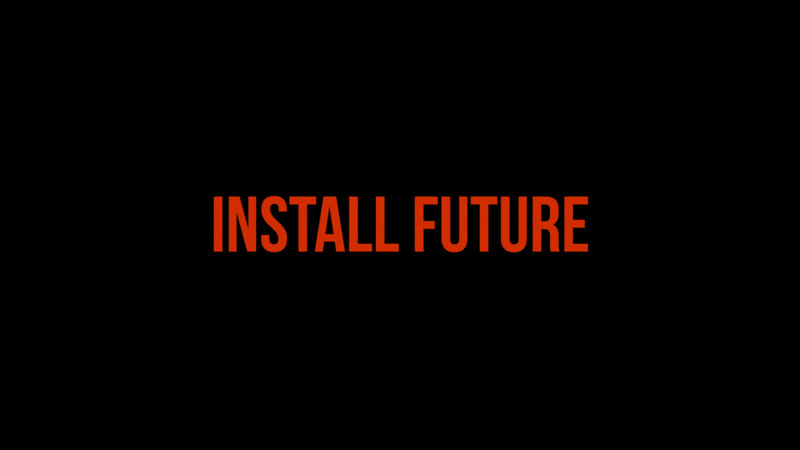 INSTALL FUTURE. Fashion