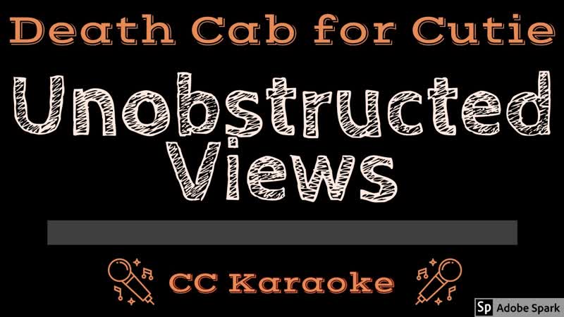 Death Cab For Cutie Unobstructed Views ( CC) Karaoke Instrumental