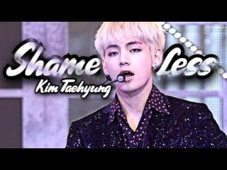 Kim Taehyung - Shameless FMV