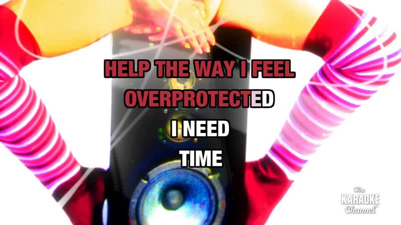 Overprotected in the Style of Britney Spears with lyrics (with lead