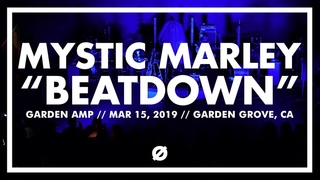 Mystic Marley | BEATDOWN | Garden Amp