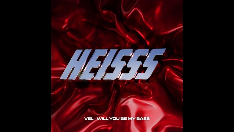 Vel Will You Be My Bass
